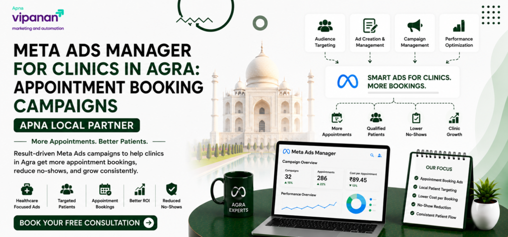 Meta Ads Manager for Clinics in Agra Appointment Booking Campaigns
