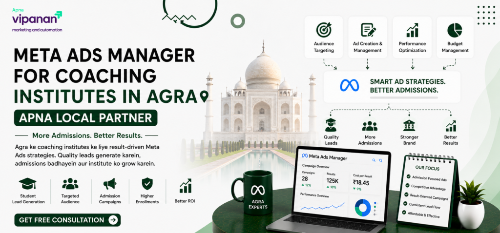 Meta Ads Manager for Coaching Institutes in Agra